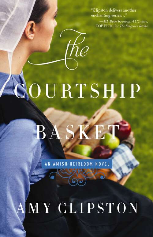 Book cover of The Courtship Basket (An Amish Heirloom Novel #2)