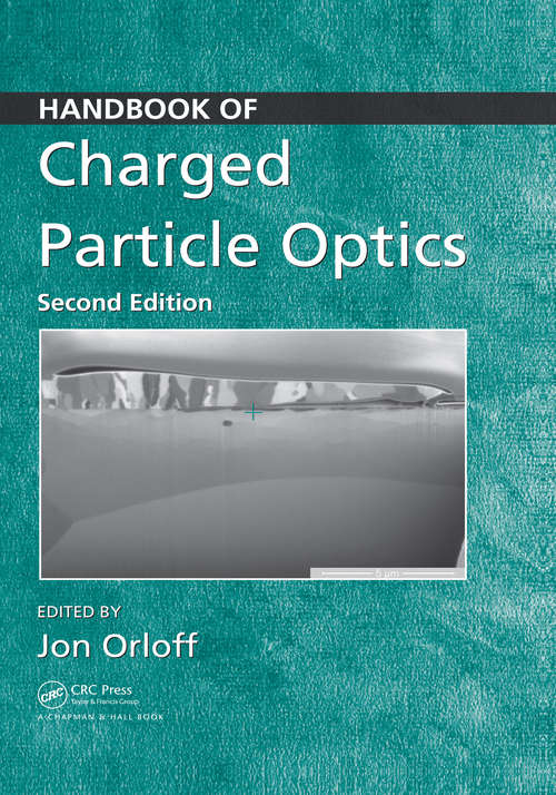 Book cover of Handbook of Charged Particle Optics (2)