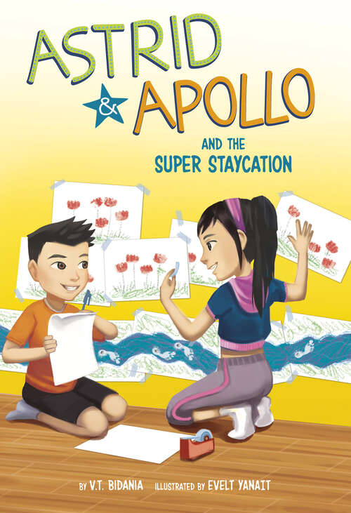 Book cover of Astrid and Apollo and the Super Staycation (Astrid And Apollo Ser.)