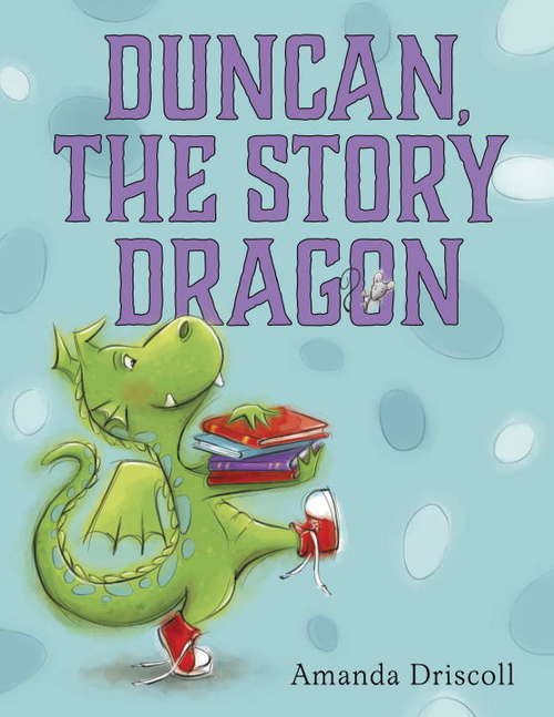 Book cover of Duncan the Story Dragon