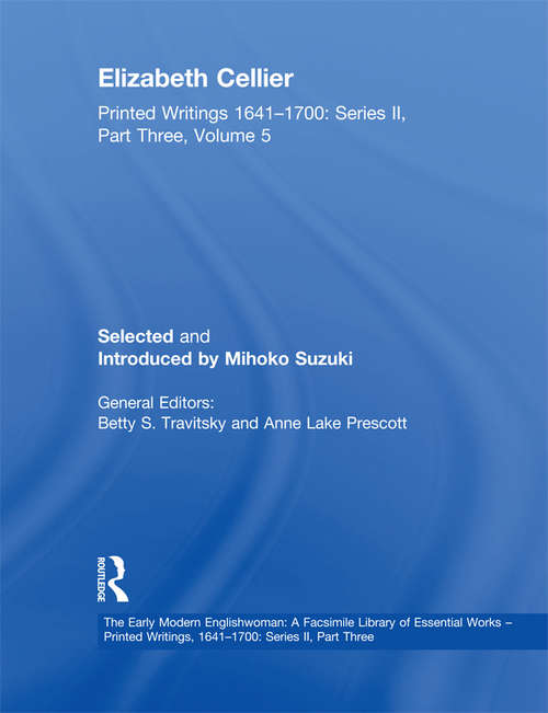 Book cover of Elizabeth Cellier: Printed Writings 1641–1700: Series II, Part Three, Volume 5 (The Early Modern Englishwoman: A Facsimile Library of Essential Works & Printed Writings, 1641-1700: Series II, Part Three)