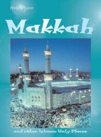 Book cover of Mecca and Other Islamic Holy Places (Holy Places)
