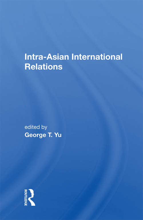 Book cover of Intra-asian International Relations