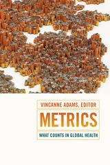 Book cover of Metrics: What Counts in Global Health