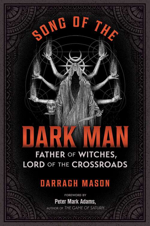 Book cover of Song of the Dark Man: Father of Witches, Lord of the Crossroads