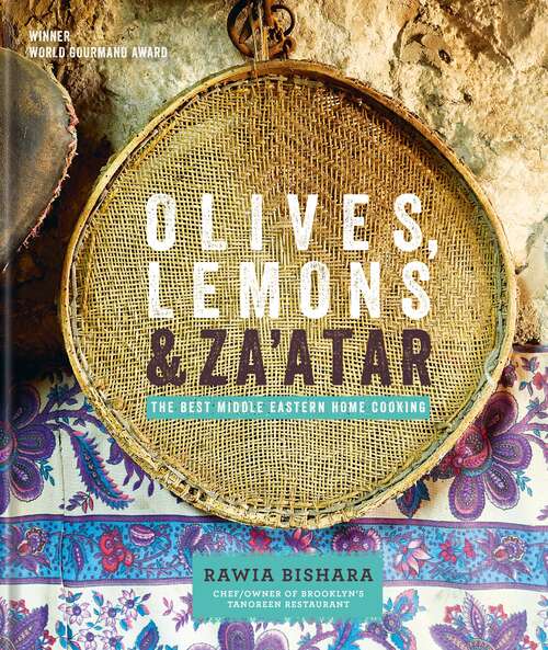 Book cover of Olives, Lemons & Za'atar: The Best Middle Eastern Home Cooking: The Best Middle Eastern Home Cooking