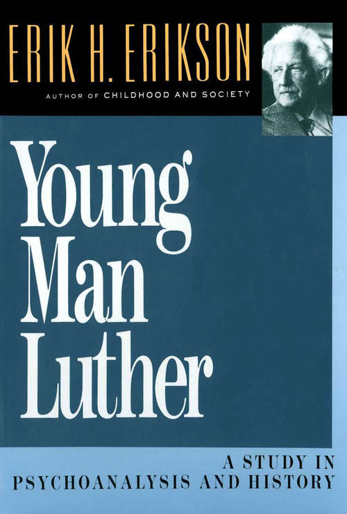 Book cover of Young Man Luther: A Study in Psychoanalysis and History