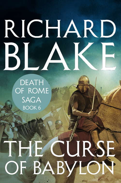 Book cover of The Curse of Babylon (Death of Rome Saga Book Six)