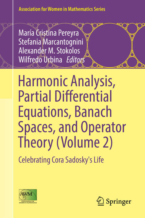 Book cover of Harmonic Analysis, Partial Differential Equations, Banach Spaces, and Operator Theory (Volume #2)