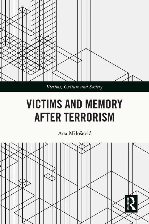 Book cover of Victims and Memory After Terrorism (Victims, Culture and Society)