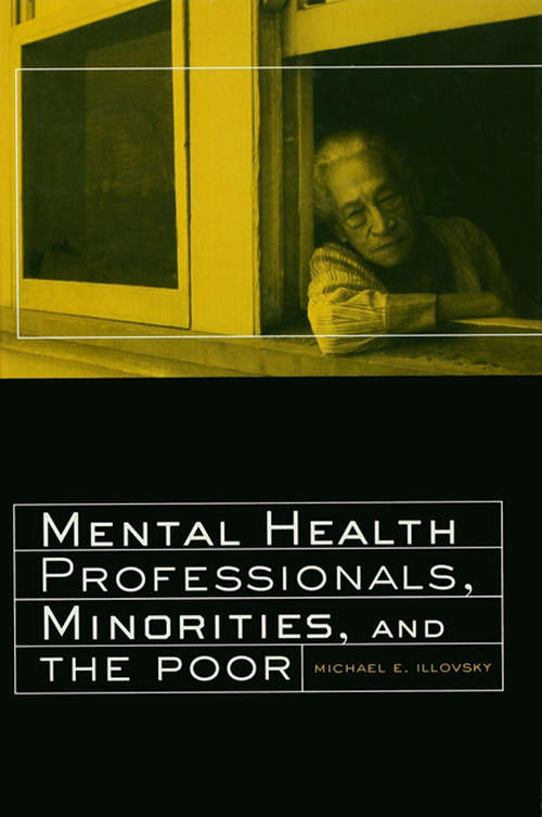 Book cover of Mental Health Professionals, Minorities and the Poor