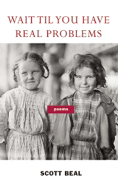 Book cover of Wait 'Til You Have Real Problems