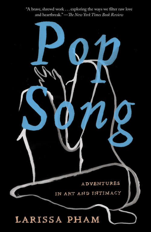 Book cover of Pop Song: Adventures in Art & Intimacy