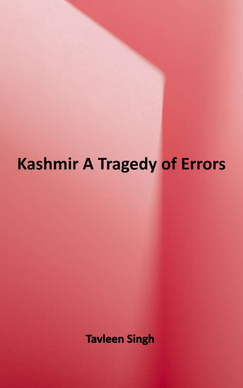 Book cover of Kashmir: A Tragedy of Errors