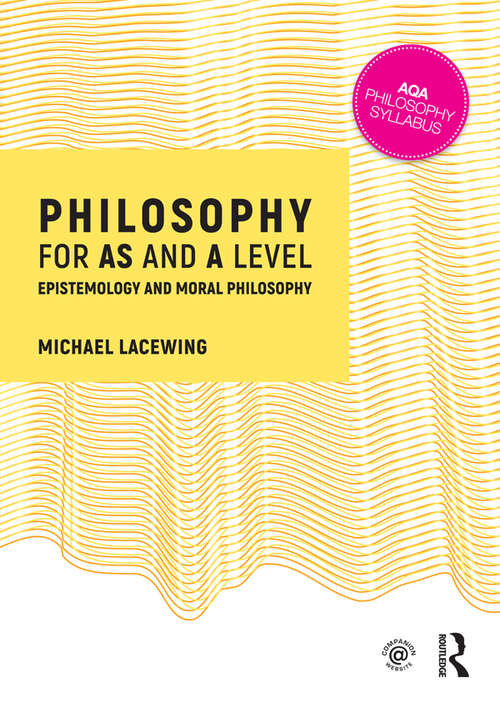 Book cover of Philosophy for AS and A Level: Epistemology and Moral Philosophy