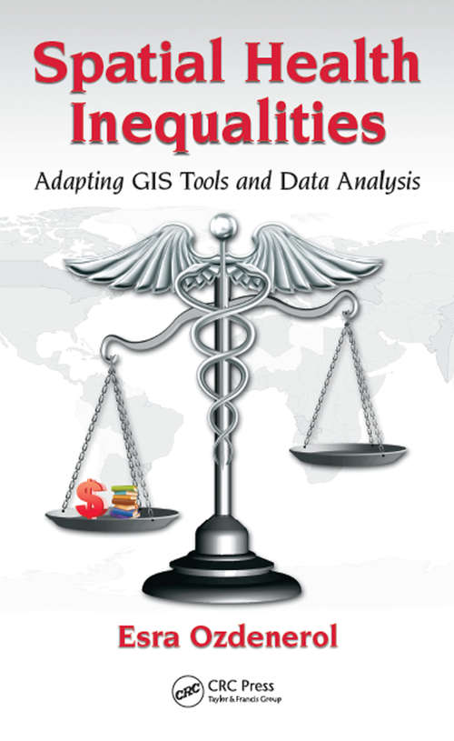 Book cover of Spatial Health Inequalities: Adapting GIS Tools and Data Analysis