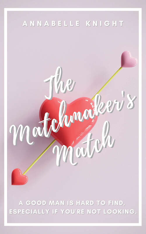 Book cover of The Matchmaker's Match