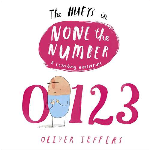 Book cover of The Hueys in None The Number (The Hueys #3)