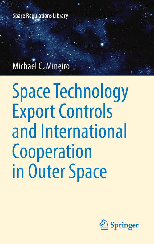 Book cover of Space Technology Export Controls and International Cooperation in Outer Space