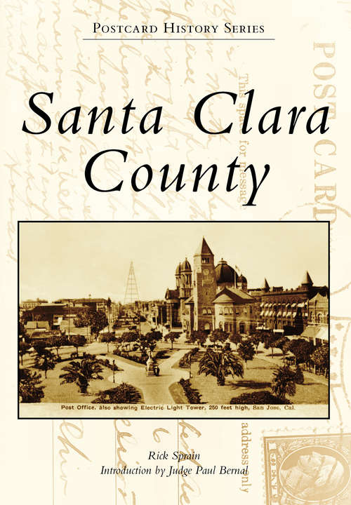 Book cover of Santa Clara County (Postcard History Series)