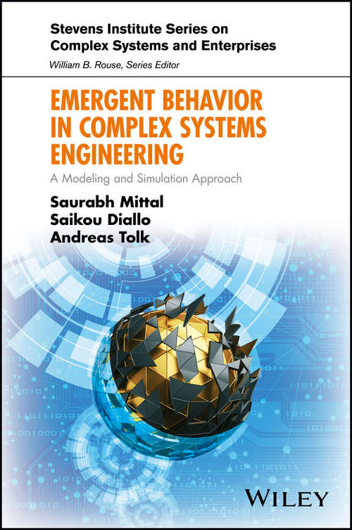 Book cover of Emergent Behavior in Complex Systems Engineering: A Modeling and Simulation Approach (Stevens Institute Series on Complex Systems and Enterprises)