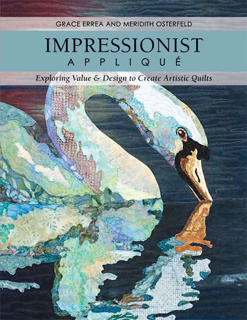 Book cover of Impressionist Appliqué: Exploring Value & Design to Create Artistic Quilts