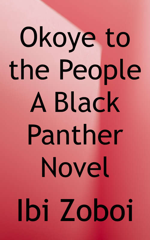 Book cover of Okoye to the People: A Black Panther Novel