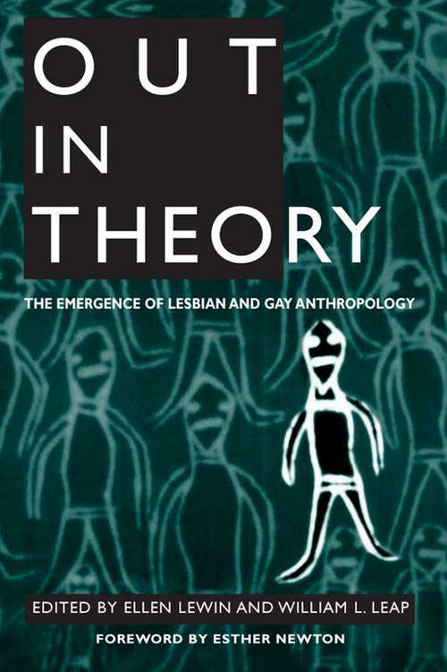 Book cover of Out in Theory: The Emergence of Lesbian and Gay Anthropology