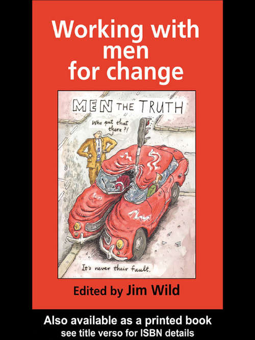 Book cover of Working With Men For Change (Gender, Change, And Society Ser.)