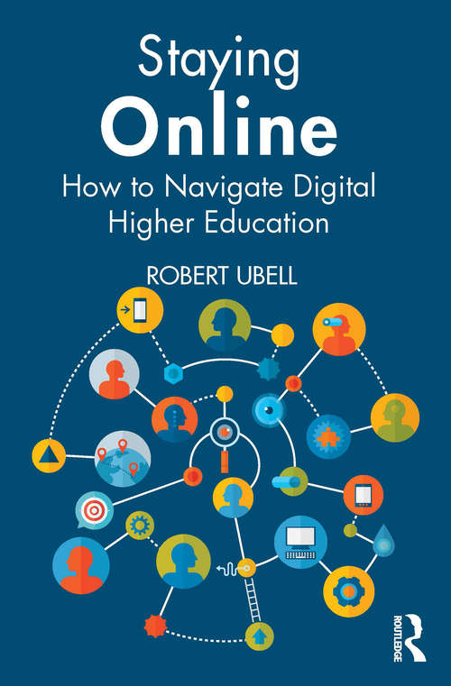 Book cover of Staying Online: How to Navigate Digital Higher Education