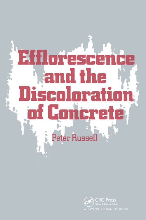 Book cover of Efflorescence and the Discoloration of Concrete