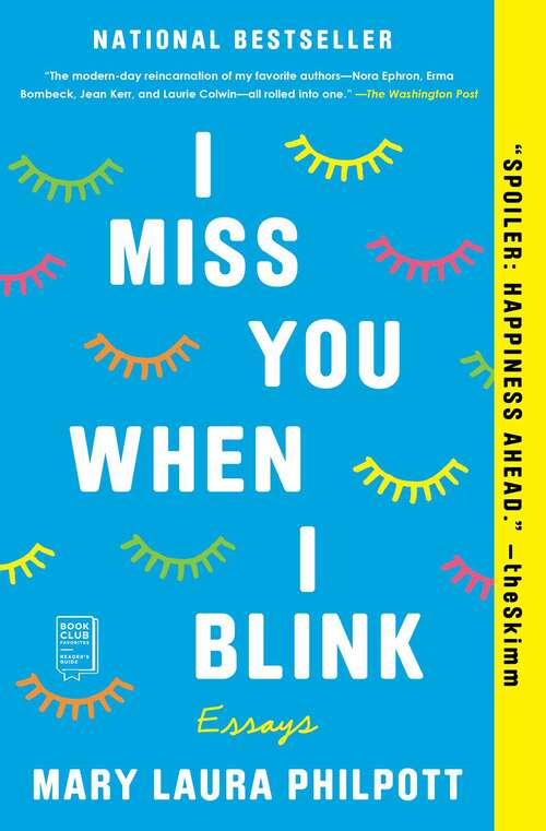 Book cover of I Miss You When I Blink: Essays