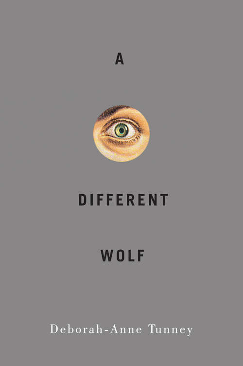 Book cover of A Different Wolf (Hugh MacLennan Poetry Series #54)