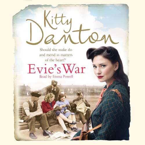 Book cover of Evie's War: A charming and captivating wartime saga (Evie's Dartmoor Chronicles)