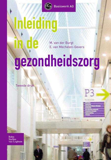 Book cover of Inleiding in de gezondheidszorg (2012) (Basiswerk AG)