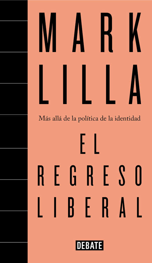 Book cover of El regreso liberal: Más allá de la política de la identidad