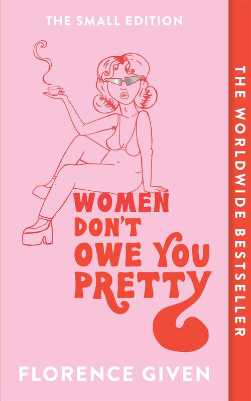 Book cover of Women Don't Owe You Pretty: The Small Edition