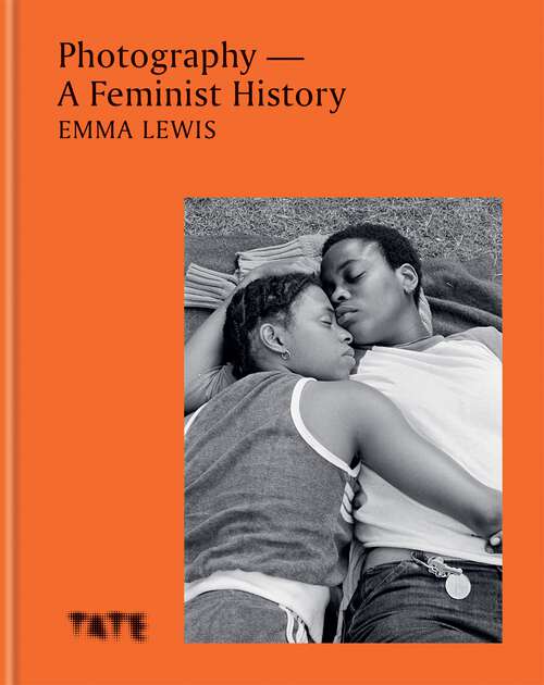 Book cover of Photography – A Feminist History