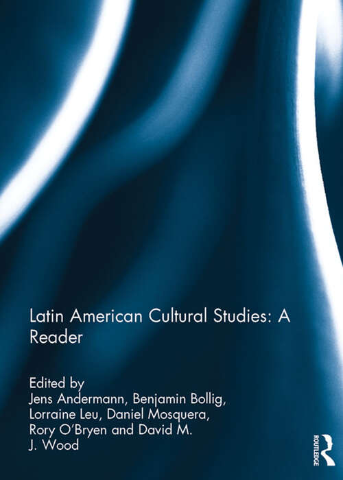 Book cover of Latin American Cultural Studies: A Reader