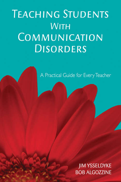 Book cover of Teaching Students With Communication Disorders: A Practical Guide for Every Teacher