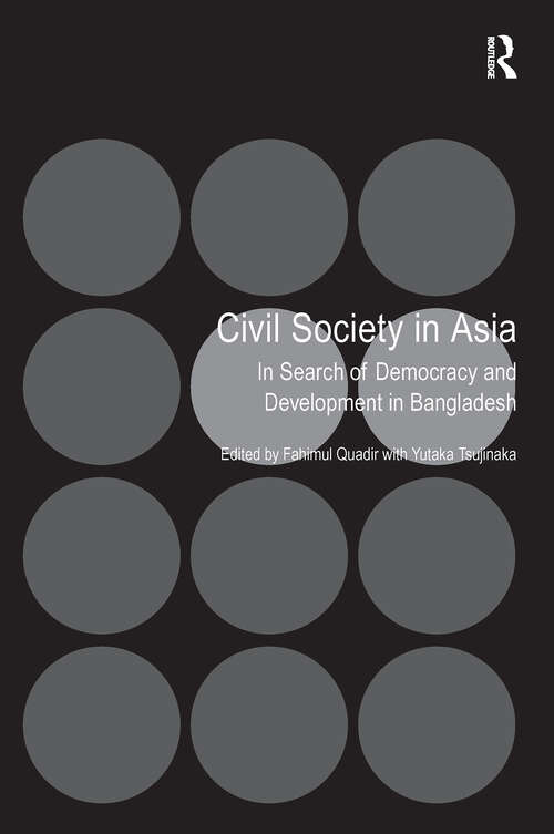 Book cover of Civil Society in Asia: In Search of Democracy and Development in Bangladesh