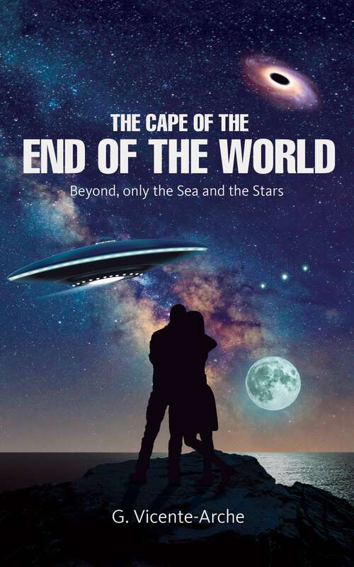 Book cover of The Cape of the End of the World. Beyond, Only the Sea and the Stars (The Cape of the End of the World Saga #1)