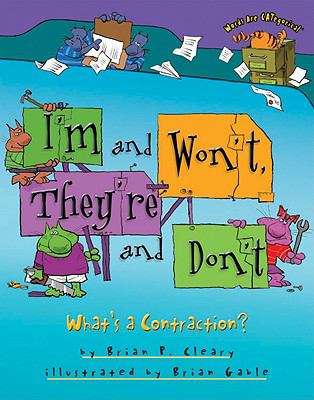 Book cover of I'm and Won't, They're and Don't: What's a Contraction?