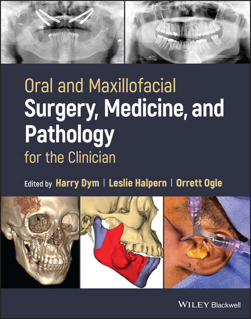 Book cover of Oral and Maxillofacial Surgery, Medicine, and Pathology for the Clinician