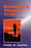 Book cover of Stumbling Toward Truth: Anthropologists at Work