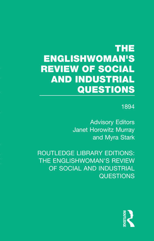 Book cover of The Englishwoman's Review of Social and Industrial Questions: 1894 (Routledge Library Editions: The Englishwoman's Review of Social and Industrial Questions #27)