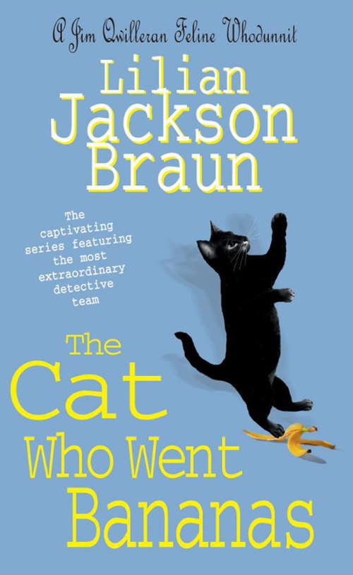 Book cover of The Cat Who Went Bananas: A quirky feline mystery for cat lovers everywhere (The Cat Who... Mysteries #27)