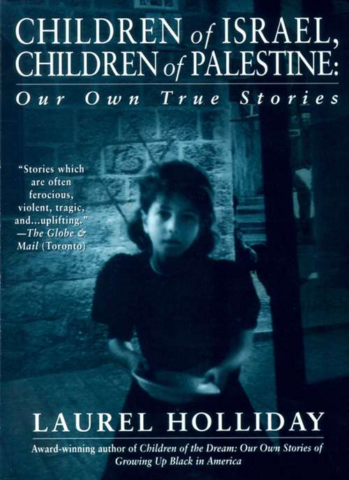 Book cover of Children of Israel, Children of Palestine: Our Own True Stories