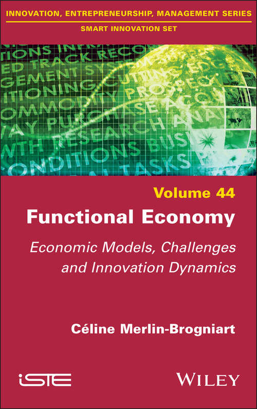 Book cover of Functional Economy: Economic Models, Challenges and Innovation Dynamics (ISTE Invoiced)