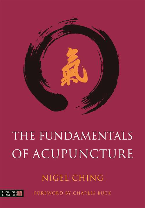Book cover of The Fundamentals of Acupuncture